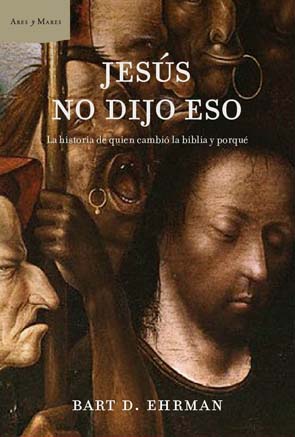 Portada del libro 'Jesús no dijo eso' de Bart Ehrman.